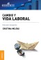 Cambio y vida laboral