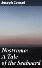 Nostromo: A Tale of the Seaboard