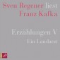 Erzählungen 5 - Ein Landarzt
