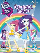 My Little Pony - Equestria Girls - Überall Magie