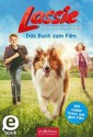 Lassie - Eine abenteuerliche Reise. Das Buch zum Film