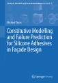 Constitutive Modelling and Failure Prediction for Silicone Adhesives in Façade Design