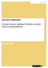 Group decision making. Problems, models and recommendations