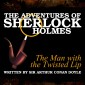 The Adventures of Sherlock Holmes - The Man with the Twisted Lip