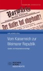 Vom Kaiserreich zur Weimarer Republik