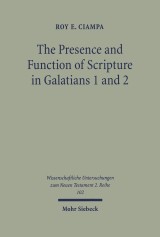 The Presence and Function of Scripture in Galatians 1 and 2