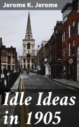 Idle Ideas in 1905