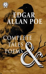 Complete Tales and Poems (illustrated)