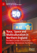 'Race,' Space and Multiculturalism in Northern England