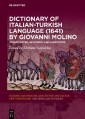 Dictionary of Italian-Turkish Language (1641) by Giovanni Molino