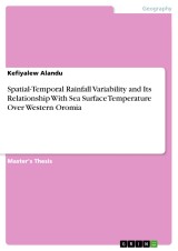 Spatial-Temporal Rainfall Variability and Its Relationship With Sea Surface Temperature Over Western Oromia