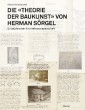 Die »Theorie der Baukunst« von Herman Sörgel