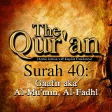 The Qur'an (Arabic Edition with English Translation) - Surah 40 - Ghafir aka Al-Mu'min, Al-Fadhl