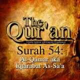 The Qur'an (Arabic Edition with English Translation) - Surah 54 - Al-Qamar aka Iqtarabat As-Sa'a