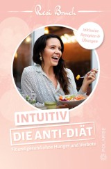 Intuitiv - Die Anti-Diät