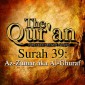 The Qur'an (Arabic Edition with English Translation) - Surah 39 - Az-Zumar aka Al-Ghuraf