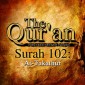 The Qur'an (Arabic Edition with English Translation) - Surah 102 - At-Takathur