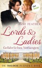 Lords & Ladies: Gefährliches Verlangen: Die Trilogie in einem eBook