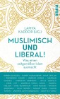 Muslimisch und liberal!