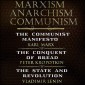 Karl Marx, Friedrich Engels, Peter Kropotkin, Vladimir Lenin - Marxism, Anarchism, Communism