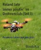 Immer positiv:  Im Drohnenclub (Teil 1)