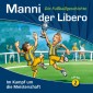 Manni der Libero - Die Fußballgeschichte, Folge 2: Im Kampf um die Meisterschaft