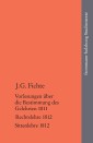 Johann Gottlieb Fichte: Die späten wissenschaftlichen Vorlesungen / III: 1811-1812