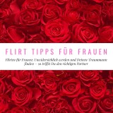 Flirt Tipps für Frauen