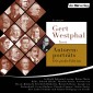 Gert Westphal liest Autorenporträts - Die große Edition