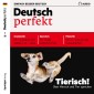 Deutsch lernen Audio - Tierisch! Über Mensch und Tier sprechen