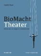 BioMachtTheater