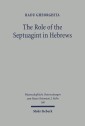 The Role of the Septuagint in Hebrews