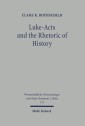 Luke-Acts and the Rhetoric of History