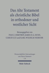 Das Alte Testament als christliche Bibel in orthodoxer und westlicher Sicht