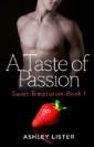 Taste of Passion (Sweet Temptation, Book 1)