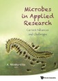 Microbes In Applied Research: Current Advances And Challenges