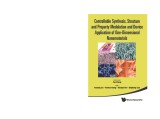 Controllable Synthesis, Structure And Property Modulation And Device Application Of One-dimensional Nanomaterials - Proceedings Of The 4th International Conference On One-dimensional Nanomaterials (Icon2011)