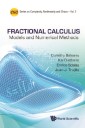 Fractional Calculus: Models And Numerical Methods