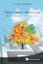 Fractional Calculus: An Introduction For Physicists