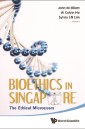 Bioethics In Singapore: The Ethical Microcosm
