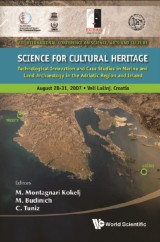 Science For Cultural Heritage: Technological Innovation And Case Studies In Marine And Land Archaeology In The Adriatic Region And Inland