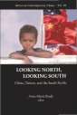Looking North, Looking South: China, Taiwan, And The South Pacific