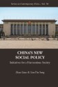 China's New Social Policy: Initiatives For A Harmonious Society