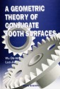 Geometric Theory Of Conjugate Tooth Surfaces, A
