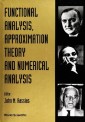 Functional Analysis, Approximation Theory And Numerical Analysis