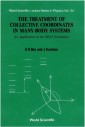 Treatment Of Collective Coordinates In Many-body Systems, The