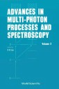 Advances In Multi-photon Processes And Spectroscopy, Vol 2