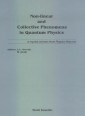 Non-linear And Collective Phenomena In Quantum Physics: A Reprint Volume From Physics Reports