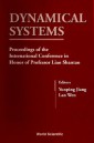 Dynamical Systems - Proceedings Of The International Conference In Honor Of Professor Liao Shantao