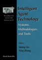 Intelligent Agent Technology: Systems, Methodologies And Tools - Proceedings Of The 1st Asia-pacific Conference On Intelligent Agent Technology (Iat '99)